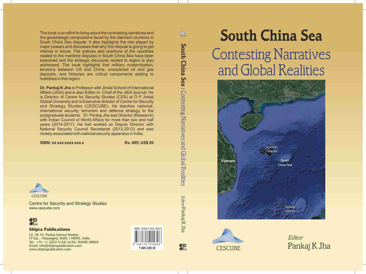 South China Sea : Contesting Narratives and Global realities 
